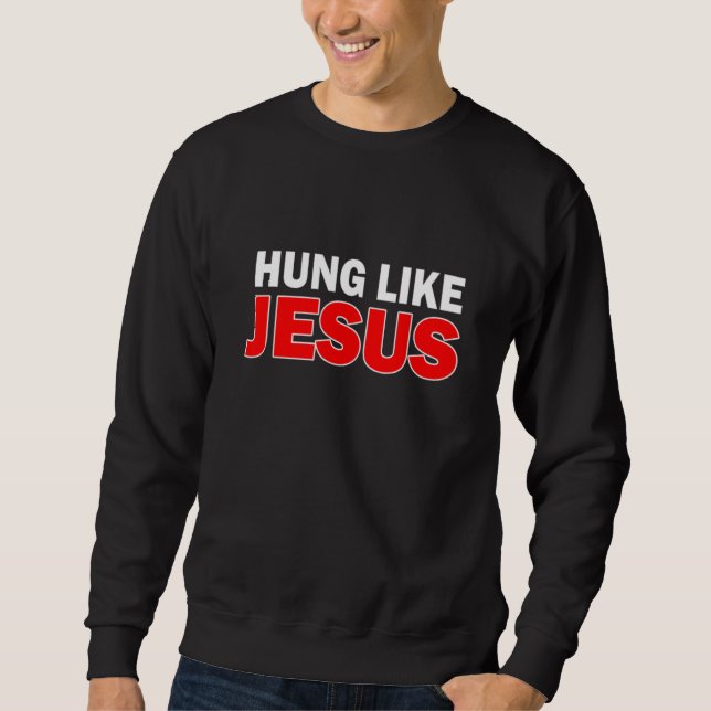 Sudadera Hung Like Jesus (Anverso)