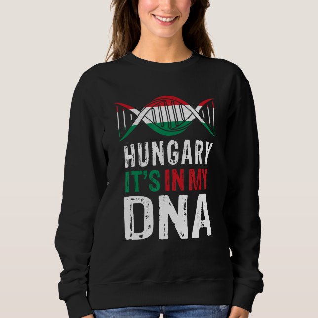 Sudadera Hungary It s In My DNA Proud Hungarian Hungary Fla (Anverso)