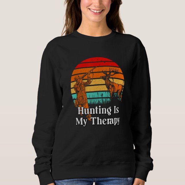 Sudadera Hunting Is My Therapy Motivational Quote Hunter 1 (Anverso)