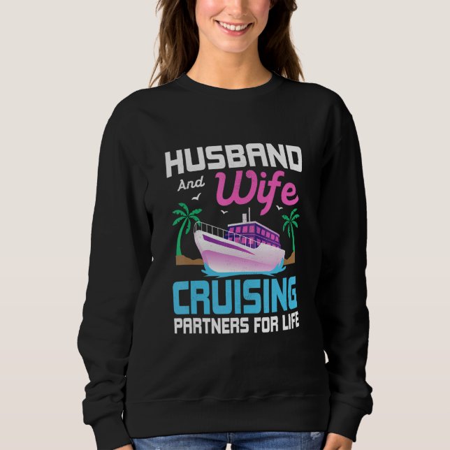 Sudadera Husband And Wife Cruising Partners For Life Cruise (Anverso)