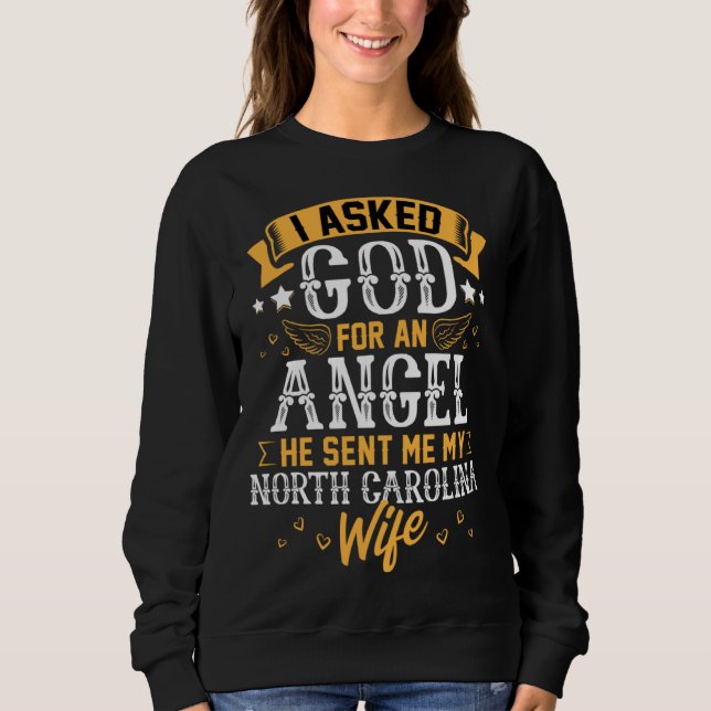 Sudadera Husband Asked God for Angel He sent Me My North Ca (Anverso)