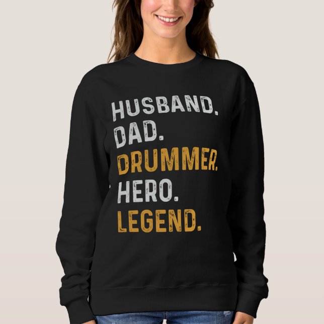 Sudadera Husband Dad Drummer Hero Legend Drummer Daddy (Anverso)