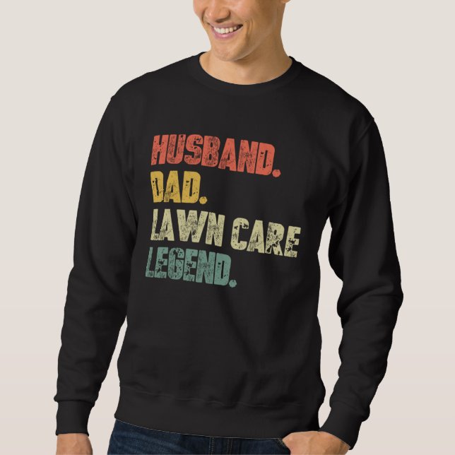 Sudadera Husband Dad Lawn Care Legend   Father Landscaping  (Anverso)