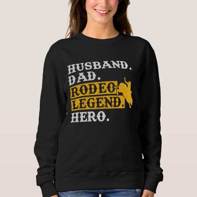 Sudadera Husband Dad Rodeo Legend Hero  Bull Rider (Anverso)