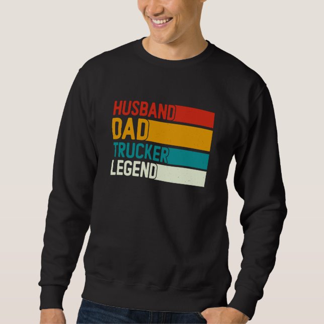 Sudadera Husband Dad Trucker Legend For Dad Trucker Dad Dri (Anverso)
