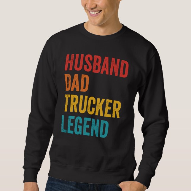 Sudadera Husband Dad Trucker Legend  Truck Driver Trucking  (Anverso)