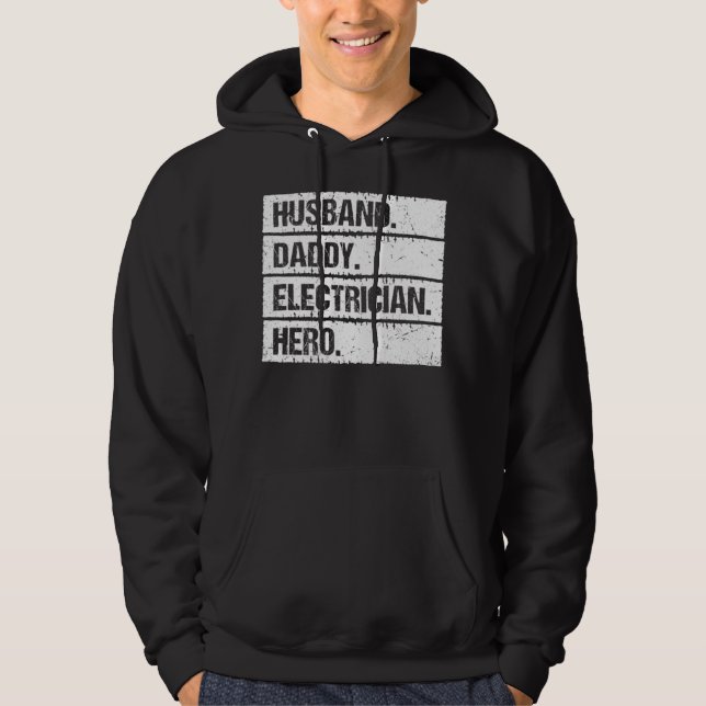 Sudadera Husband Daddy Electrician Hero Lineman Electrical  (Anverso)