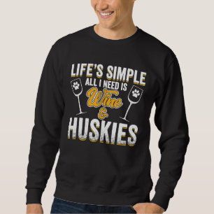 Sudadera Husky Dog Lover Curioso Vino Perro diciendo Cita P