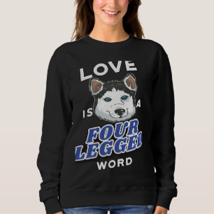 Sudadera Husky Dog Mascota Dueño Amor Es Una Palabra De Cua