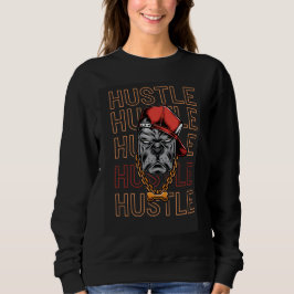 Sudadera Hustle, Hustle, Hustle, Hustle