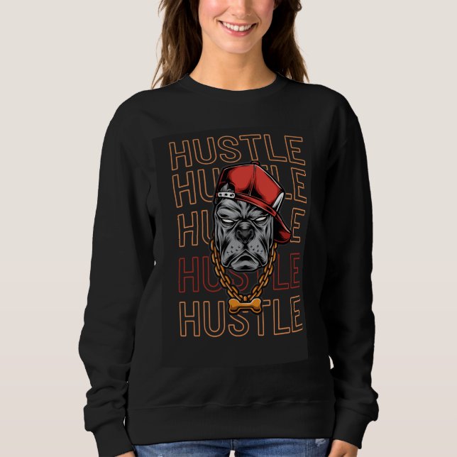 Sudadera Hustle, Hustle, Hustle, Hustle (Anverso)