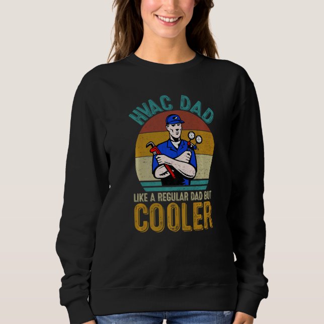 Sudadera HVAC Dad Like A Regular Dad But Cooler Retro Fathe (Anverso)