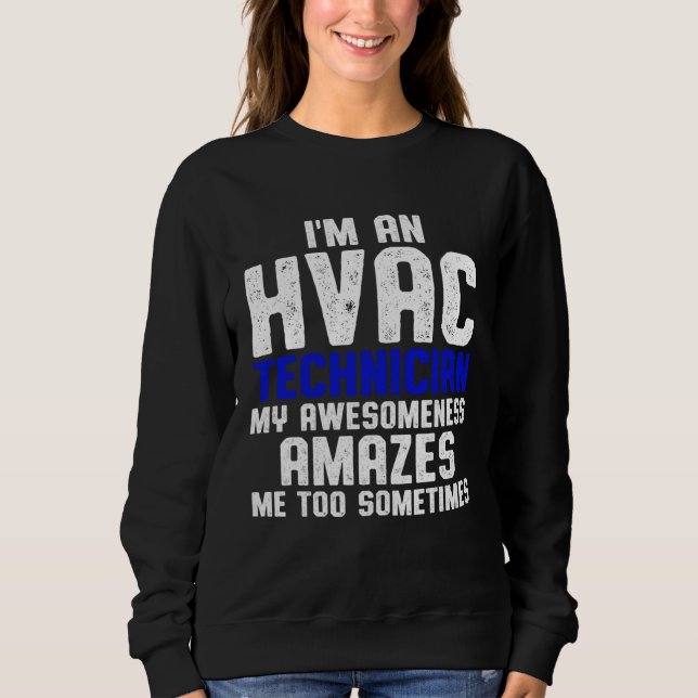 Sudadera HVAC Technician Amazes Funny HVAC Tech (Anverso)