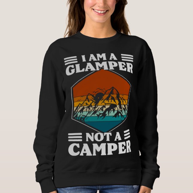 Sudadera I Am A Glamper Not A Camper Glamping (Anverso)