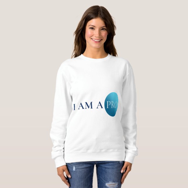 Sudadera I AM A PRO | Empowerment Minimalist (Anverso completo)