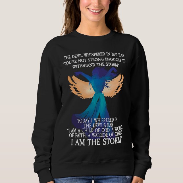 Sudadera I Am a Woman Of Faith I Am The Storm (Anverso)