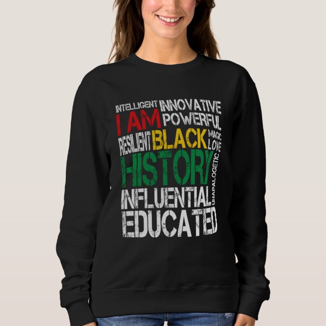 Sudadera I Am Black History Black Pride African Pride Month (Anverso)