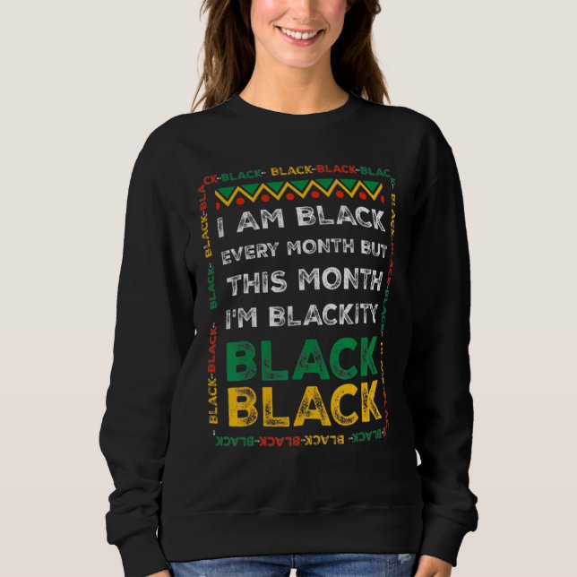 Sudadera I Am Black History Month African American Pride Ce (Anverso)