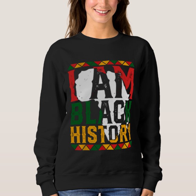 Sudadera I Am Black History Month African American Pride Ce (Anverso)
