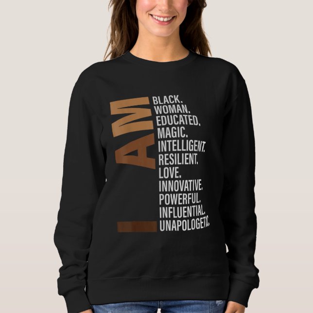 Sudadera I Am Black Woman Black History Month Unapologetica (Anverso)
