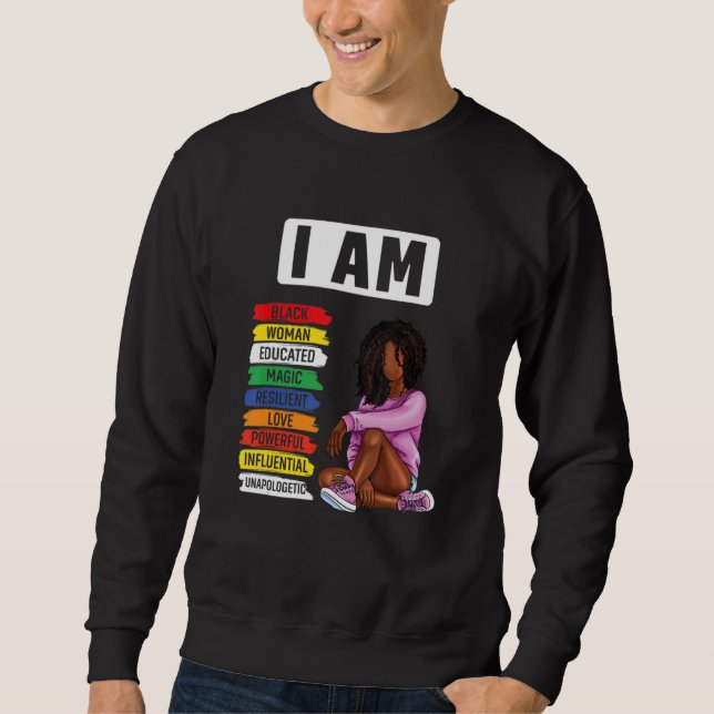 Sudadera I Am Black Woman Black History Month Unapologetica (Anverso)
