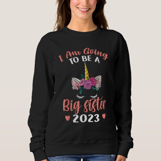 Sudadera I am Going To Be a Big Sister 2023 Pregnancy Annou (Anverso)