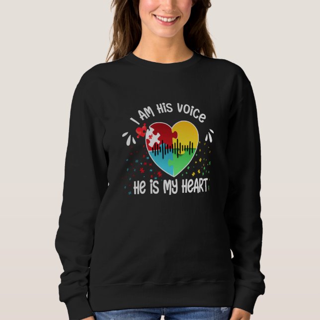 Sudadera I Am His Voice He Is My Heart Autism Awareness ASD (Anverso)