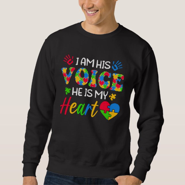 Sudadera I Am His Voice He Is My Heart Autistic Autism Mom  (Anverso)