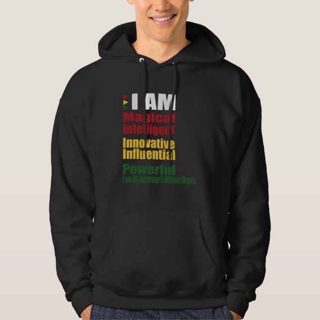 Sudadera I AM my Ancestors Wildest Dreams Black History Mon (Anverso)