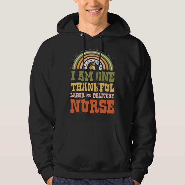 Sudadera I Am One Thankful Labor And Delivery Nurse Bohemia (Anverso)