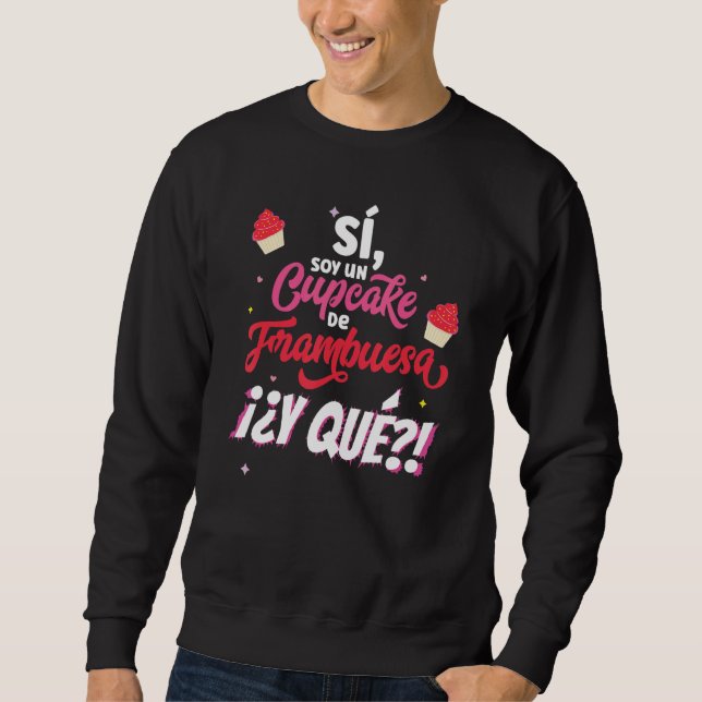 Sudadera I am Un Raspberry Cupcake Viral Phrase De La Valen (Anverso)