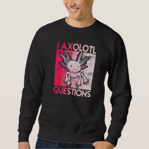 Sudadera I Axolotl pregunta a los niños jóvenes adultos Ret