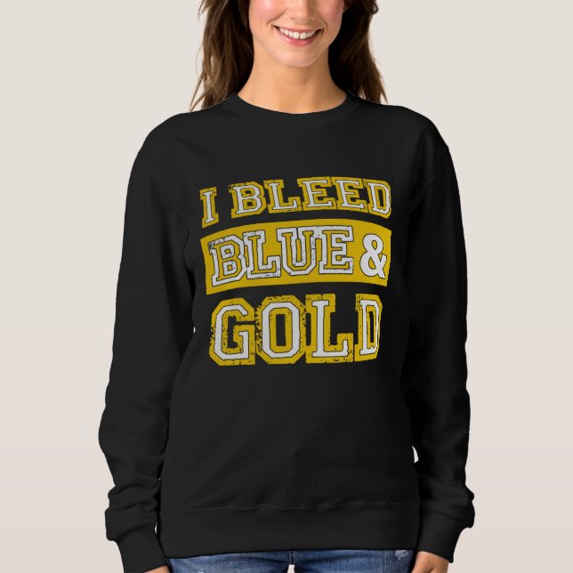 Sudadera I Bleed Blue & Gold Sports Team Pride  1 (Anverso)