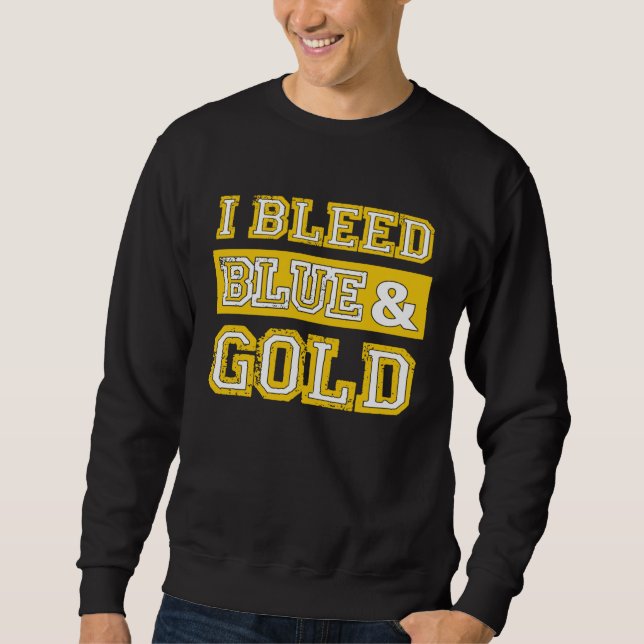 Sudadera I Bleed Blue & Gold Sports Team Pride  1 (Anverso)