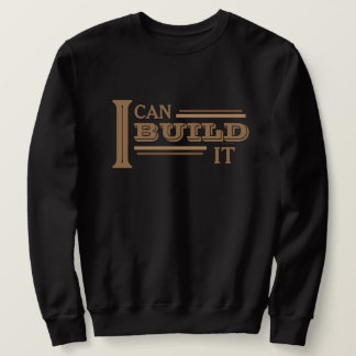 Sudadera I Can Build It
