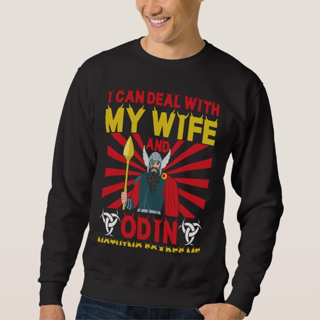 Sudadera I Can Deal With My Wife And Odin Nothing Scares Me (Anverso)