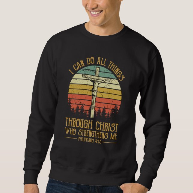 Sudadera I Can Do All Things Through Christ Cross Jesus Chr (Anverso)