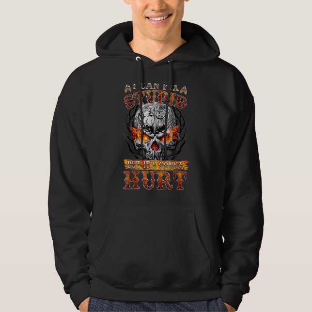Sudadera I-Can-Fix Estúpido pero va a lastimar Cráneo Funny (Anverso)