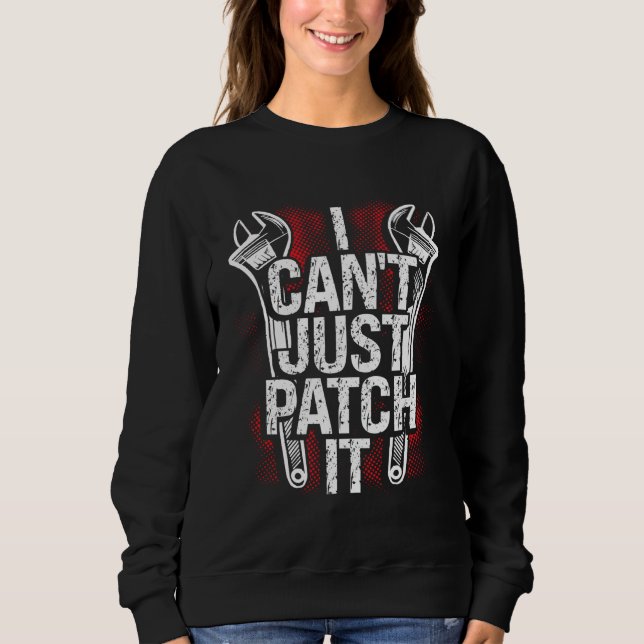 Sudadera I Can Just Patch It Mechanic (Anverso)