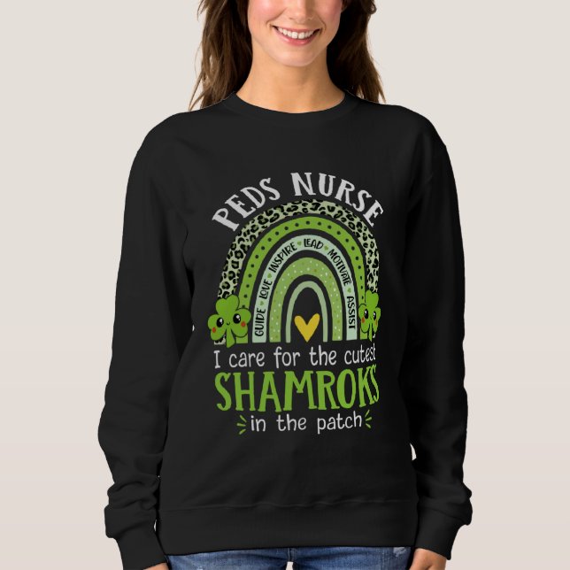Sudadera I Care For The Cutest Shamrocks Peds Nurse St Patr (Anverso)