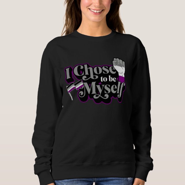 Sudadera I Chose To Be Myself Asexual Pride Flag Parade Pro (Anverso)