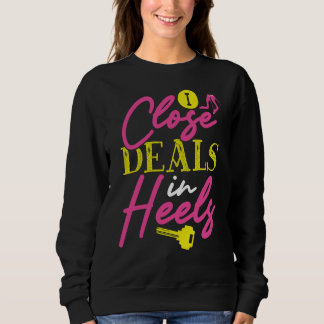 Sudadera I Close Deals In Heels Realtor