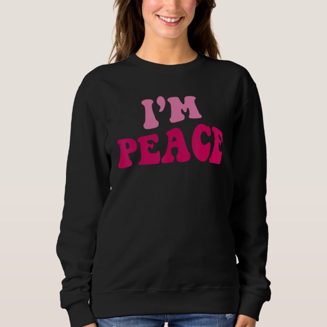 Sudadera I Come In Peace I'm Peace   Matching Couples Appar (Anverso)
