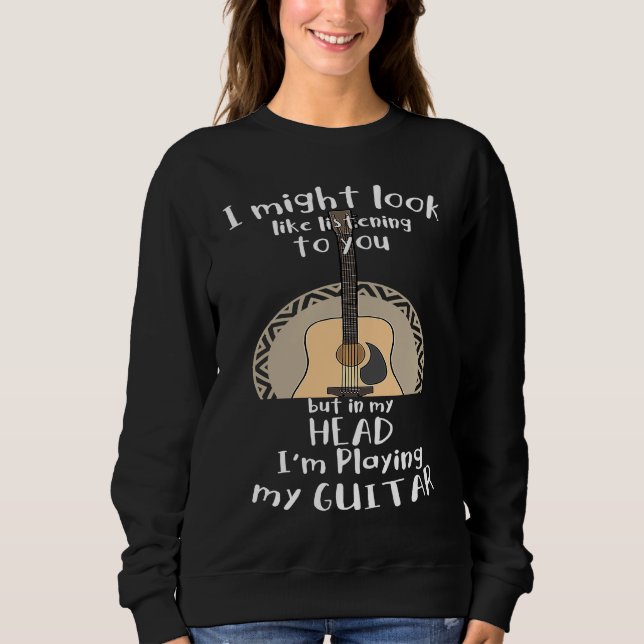 Sudadera I could look like I am you music guitar (Anverso)