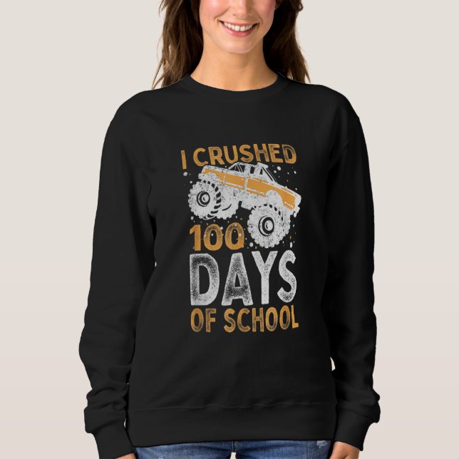 Sudadera I Crushed 100 Days Of School Boys Girls Monster Tr (Anverso)