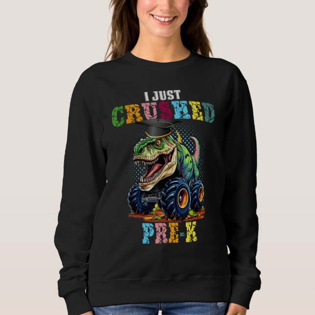 Sudadera I Crushed Pre-K Cute Dino Drive Monster Truck Game (Anverso)