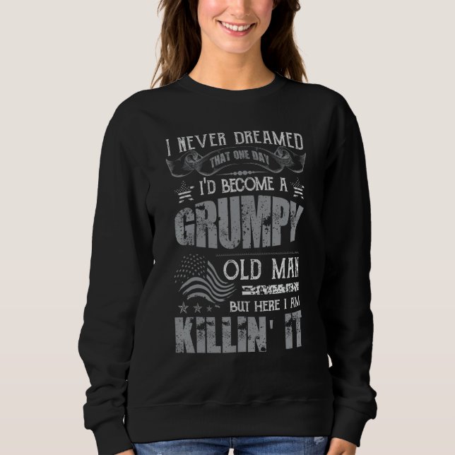Sudadera I d Become A Grumpy Old Man Grumpy Old Man Father  (Anverso)