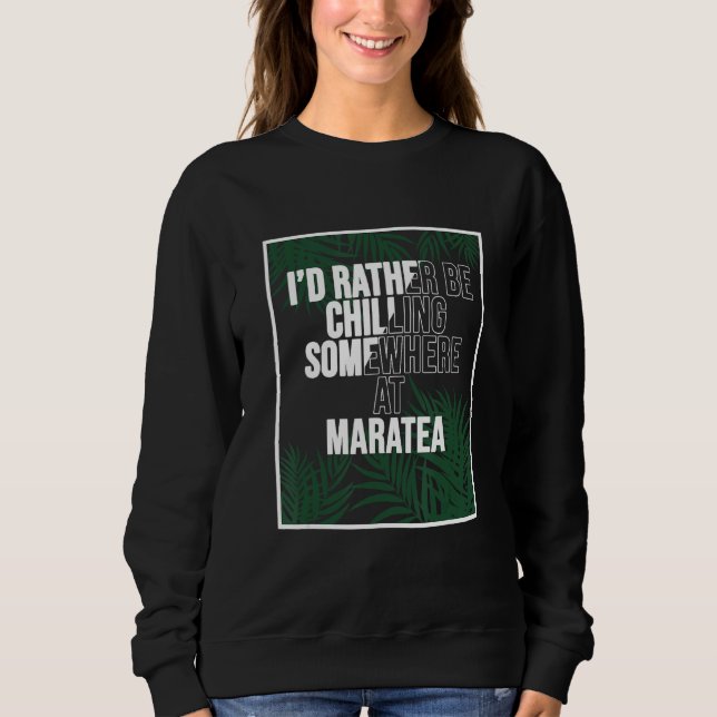Sudadera I d Rather Be Chilling At Maratea Italy (Anverso)