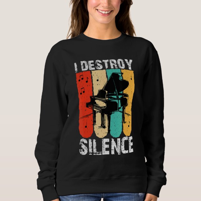 Sudadera I Destroy Silence Piano Keyboard Player Keyboardis (Anverso)