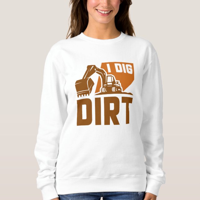 Sudadera I Dig Dirt (Anverso)